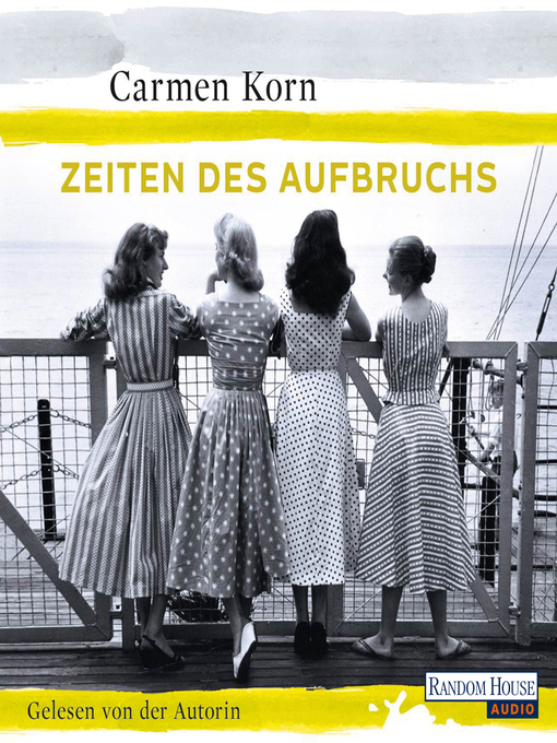 Title details for Zeiten des Aufbruchs - by Carmen Korn - Available